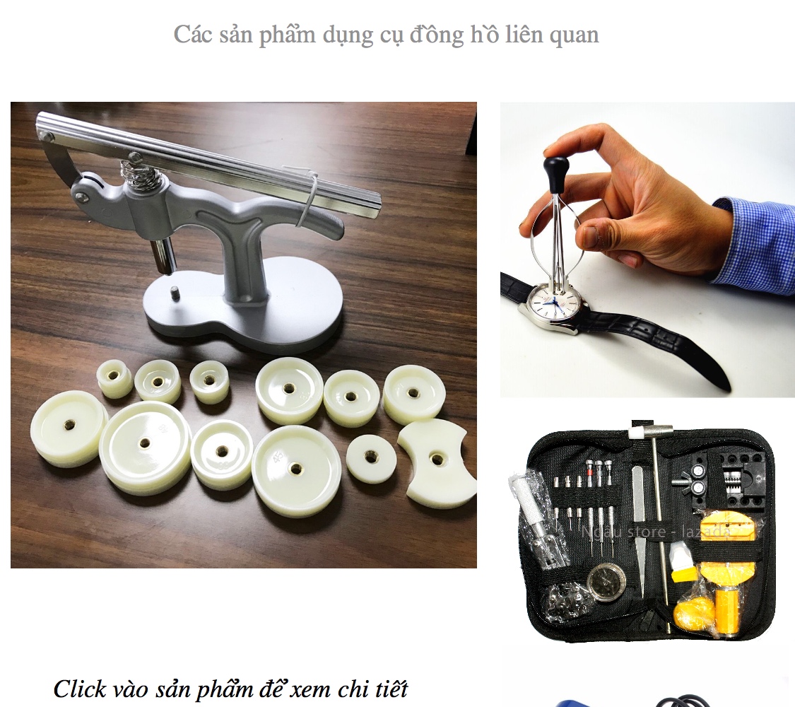 Chọn mua dụng cụ sửa đồng hồ chất lượng 14 Chọn mua dụng cụ sửa đồng hồ chất lượng