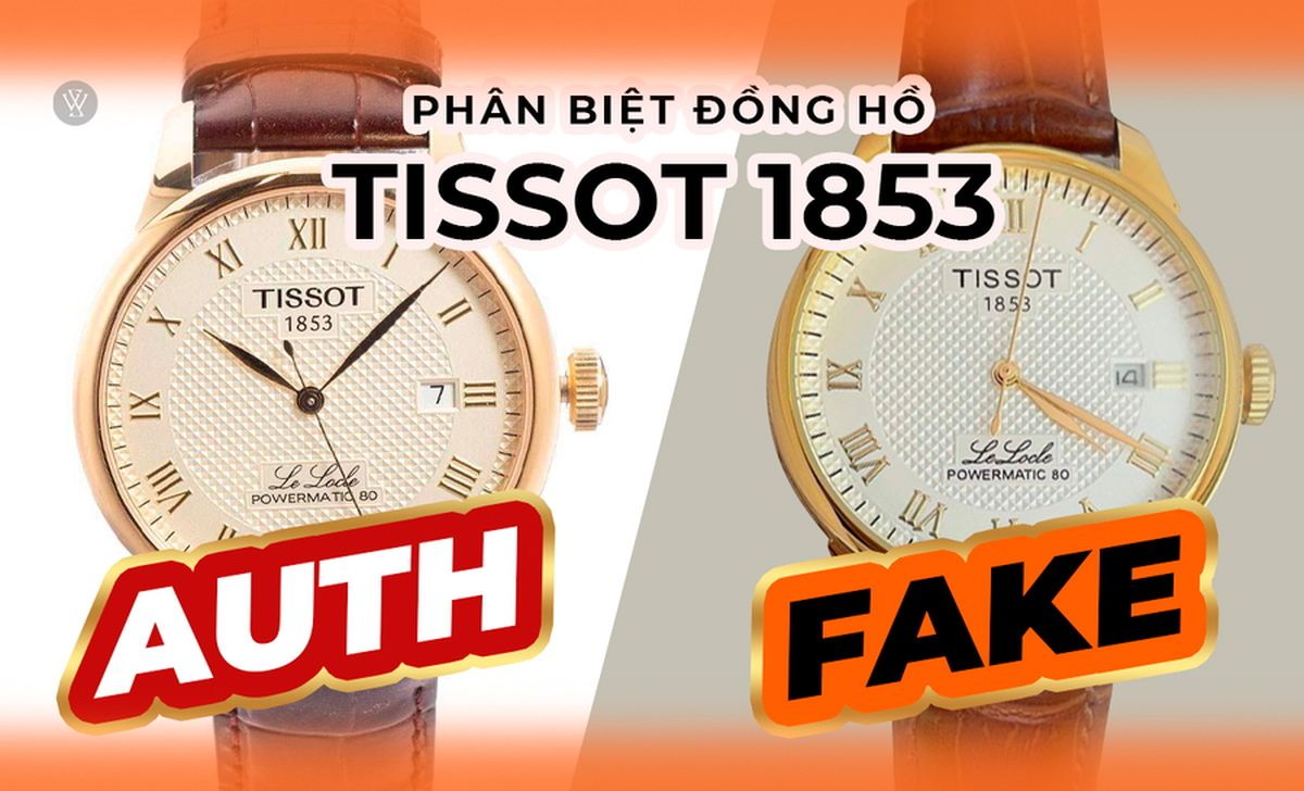 Đồng Hồ Tissot 1853 Máy Nhật: Bí Mật Phân Biệt Thật Giả